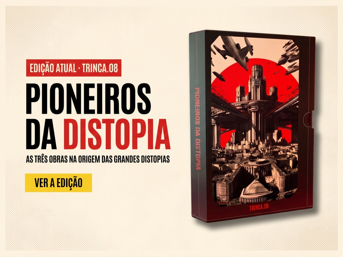 Edição atual · TRINCA.08 Pioneiros da Distopia · ver a edição